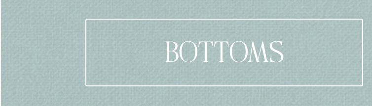 Bottoms